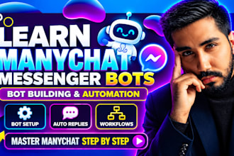teach you manychat messenger bot building and automation
