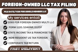 file us tax return for foreign owned llc 1120 5472 and 1065