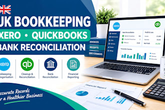 uk bookkeeping, xero and quickbooks cleanup, bank reconciliation,financial repo