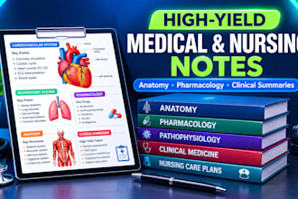 create high yield medical study notes, nursing summaries