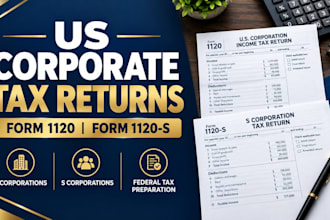 prepare US corporate tax returns form 1120 and 1120s
