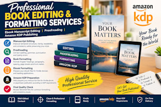 do ebook manuscript editing ebook formatting, proofreading amazon KDP publishing