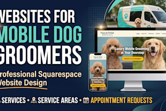 design a squarespace website for mobile dog groomers