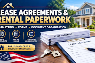 format lease agreement and organize rental paper work for US landlord