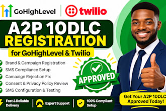 do a2p registration on gohighlevel twilio a2p 10dlc expert