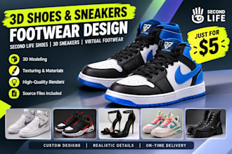 create second life 3d shoes 3d footwear shoe modeling fashion and 3d sneakers