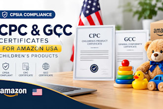 prepare cpsia CPC certificates and gcc for amazon USA childrens products