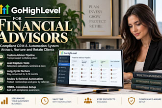 gohighlevel CRM and nurture system for financial advisors