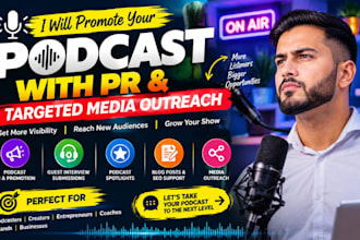 promote your podcast with PR and targeted media outreach