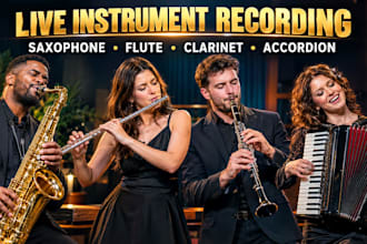record saxophone, flute, clarinet, accordion, trumpet for your song