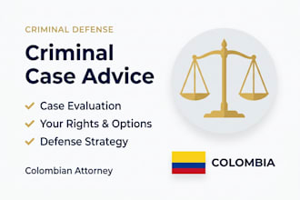 advise you on your criminal case under colombian law