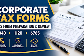 prepare forms 5470, 11200, 11205, 1040 and6765 for corporate tax return tax prep