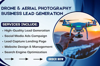 generate high quality leads for drone and aerial photography business