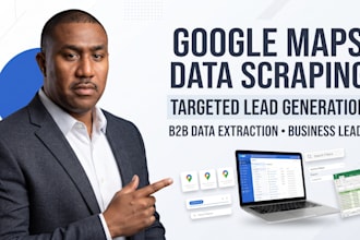 scrape targeted google map data for lead generation, b2b data extraction