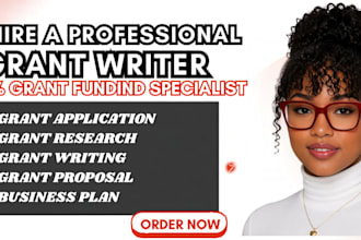 research grants, assist with grant application, and write business plans