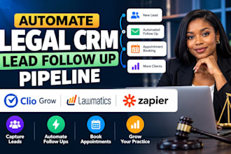 automate legal crm lead follow up pipeline clio grow lawmatics zapier