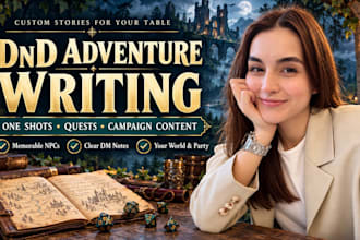 write dnd one shot adventures and dungeons and dragons campaign content