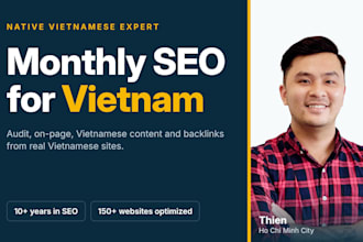 do monthly SEO package for vietnam market with content and backlinks