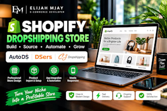 build shopify dropshipping store website via  autods temu dsers cj dropshipping
