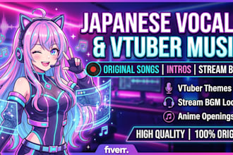 record female japanese vocals and produce vtuber music anime intro stream bgm