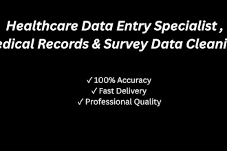 do healthcare data entry medical data cleaning and excel tasks