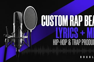 create a custom rap beat, write your hip hop lyrics