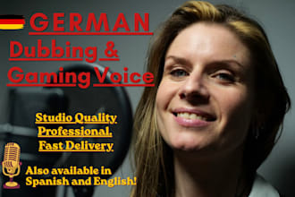 do german voice over for dubbing, animation, or video games