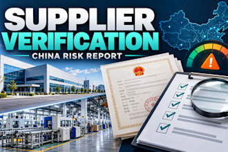 verify chinese suppliers and provide a supplier risk report