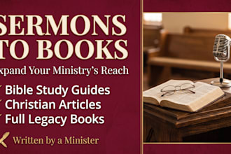 turn sermons into christian book book writer, christian article bible study