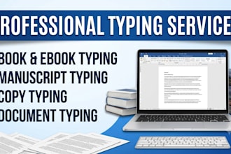 do book typing, ebook typing, editorial and copy typing all the typing services