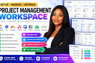 set up migrate optimize clickup jira monday basecamp asana zoho notion workspace