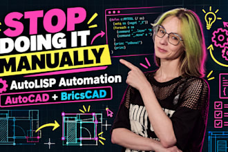 automate your autocad or bricscad workflow with autolisp
