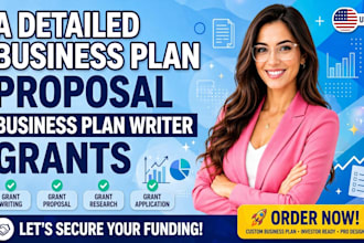 develop a detailed business plan, proposal, business plan writer, grants