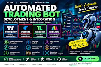 create automated trading bot in tradingview, tradovate, tradelocker, multicharts