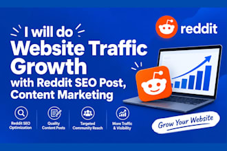 do website traffic growth with reddit SEO post, content marketing