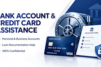 provide expert assistance for bank account opening credit cards and loans