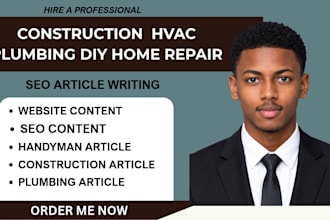 write SEO article construction, hvac, DIY, home improvement and plumbing