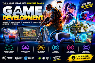 develop mobile game multiplayer 3d assets game prototype ar game and VR game