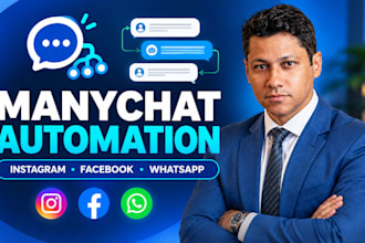 build manychat automation, instagram chatbot, facebook dm and whatsapp bot