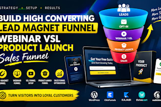 build high converting lead magnet funnel webinar vsl product launch sales funnel