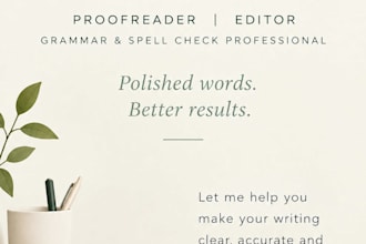 proofread, edit, check spellings and grammar in your english writing