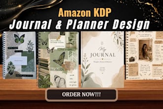 design a journal, planner, or guided journal for amazon KDP