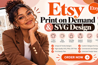 etsy print on demand, custom svg, png, dxf designs for etsy pod shop