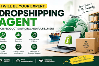 be your expert dropshipping agent for product sourcing and fulfillment