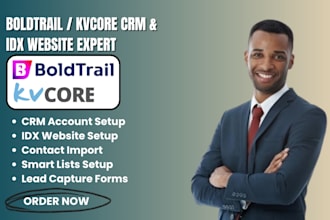 setup boldtrail kvcore crm automation and idx website for real estate crm