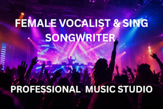 be a singer, female vocal rock singer, female rapper