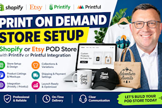 do print on demand store, shopify pod store, printify, printful, etsy pod store