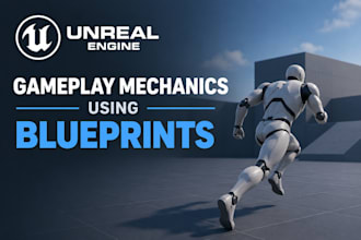 create mechanics and fix bugs with unreal engine blueprints