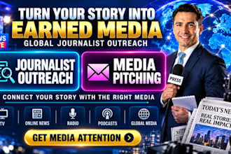 do journalist outreach, media pitching and earned media PR campaigns