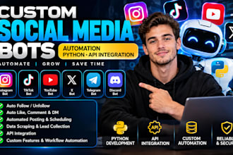do social media bot development, tiktok bot, twitter bot, instagram bot, youtube
